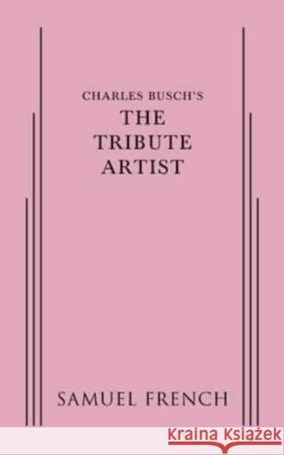 TRIBUTE ARTIST  9780573702860 SAMUEL FRENCH LTD - książka