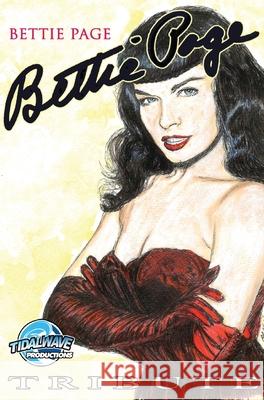 Tribute: Bettie Page Michael Frizell Ernesto Pascual Darren G. Davis 9781955712910 Tidalwave Productions - książka