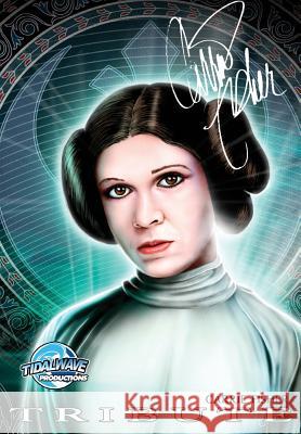 Tribute: Carrie Fisher C. W. Cooke Michael Frizell Nathan Webb 9781948216135 Tidalwave Productions - książka