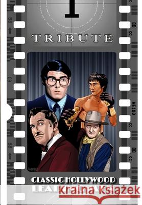 Tribute: Classic Hollywood Leading Men: John Wayne, Christopher Reeve, Bruce Lee and Vincent Price Michael Frizell George Amaru 9781954044296 Tidalwave Productions - książka