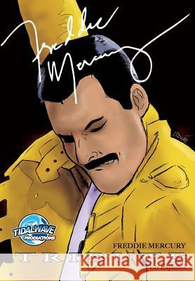 Tribute: Freddie Mercury Manuel Diaz Mike Lynch Darren G. Davis 9781948724012 Tidalwave Productions - książka