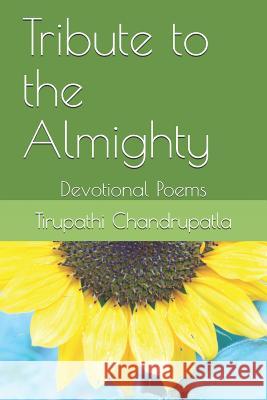 Tribute to the Almighty Tirupathi Chandrupatla 9781723902864 Independently Published - książka