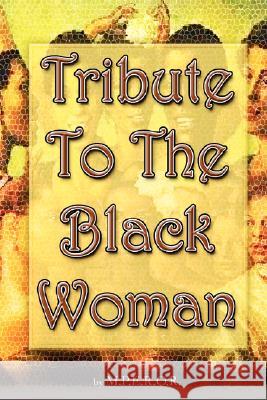 Tribute To The Black Woman , M.P.E.R.O.R. 9780615163321 BePublished.Org - książka