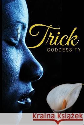 Trick Goddess Ty 9780999278468 Hodge Agency - książka