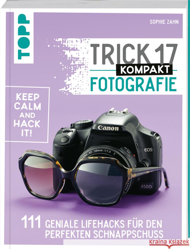 Trick 17 kompakt - Fotografie Zahn, Sophie 9783772446016 Frech - książka
