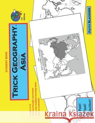 Trick Geography: Asia--Student Book: Making things what they're not so you remember what they are! Blackmer, Patty 9780999387757 Blackmer Press - książka