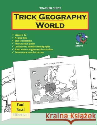 Trick Geography: World--Teacher Guide: Making things what they're not so you remember what they are! Blackmer, Patty 9780692705049 Blackmer Press - książka