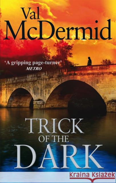 Trick Of The Dark: An ambitious, pulse-racing read from the international bestseller Val McDermid 9780751543223 Little, Brown Book Group - książka