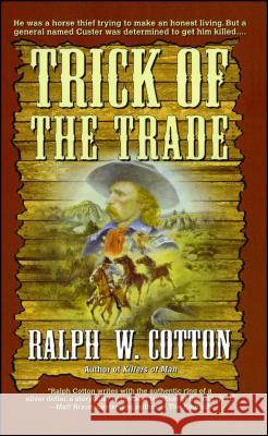 Trick of the Trade Ralph Cotton Nancy John 9781439196700 Pocket Books - książka