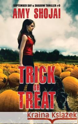 Trick Or Treat: A Dog Lover's Crime Thriller Suspense Amy Shojai 9781948366854 Furry Muse Publications - książka