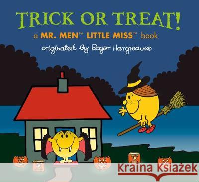Trick or Treat!: A Mr. Men Little Miss Book Adam Hargreaves 9780593097205 Grosset & Dunlap - książka