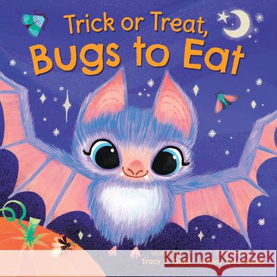 Trick or Treat, Bugs to Eat Tracy Gold Nancy Leschnikoff 9781728233291 Sourcebooks Explore - książka