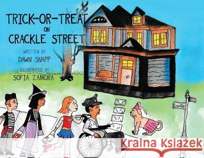 Trick-or-Treat on Crackle Street Dawn Snapp 9781639886821 Atmosphere Press - książka