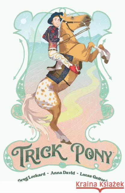 Trick Pony Greg Lockard Anna David Lucas Gattoni 9781506737218 Dark Horse Books - książka