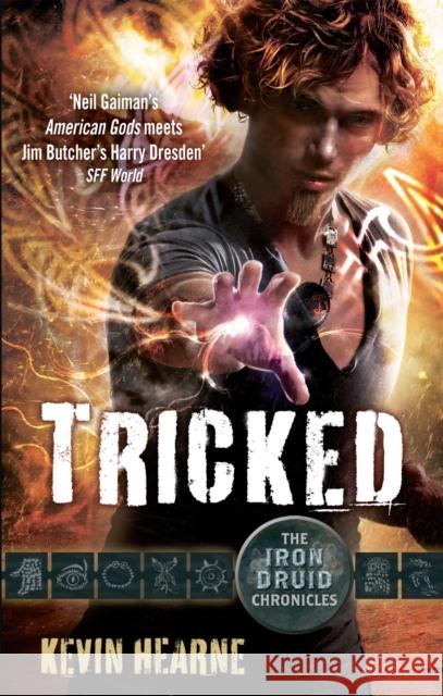 Tricked: The Iron Druid Chronicles Kevin Hearne 9780356501963 Little, Brown Book Group - książka