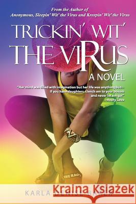 Trickin' Wit' the Virus Karla Denise Baker 9780692254325 Write Message - książka