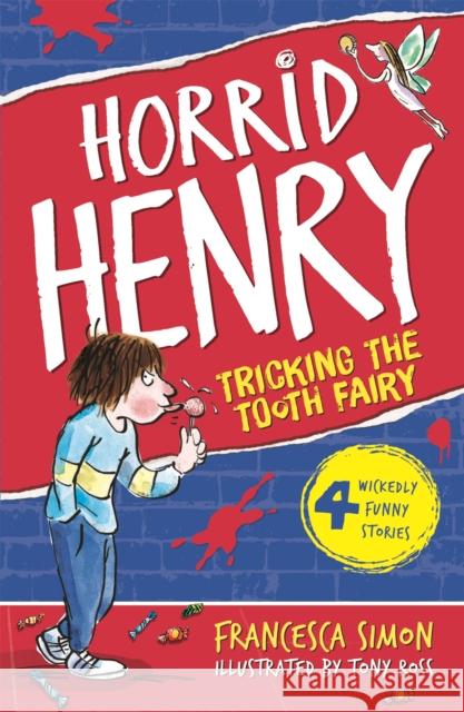 Tricking the Tooth Fairy: Book 3 Francesca Simon 9781858813714 Hachette Children's Group - książka