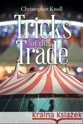 Tricks of the Trade Christopher Knoll 9781662403965 Page Publishing, Inc - książka
