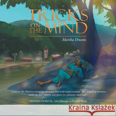 Tricks on the Mind: Martha Dreams Sharon Dorival 9781796013832 Xlibris Us - książka