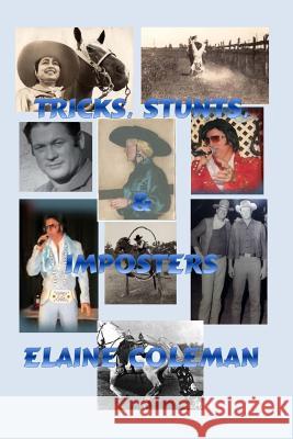 Tricks, Stunts, & Imposters Elaine Coleman 9781543117882 Createspace Independent Publishing Platform - książka