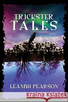 Trickster Tales Leanbh Pearson Candace Nola Greg Chapman 9781963355413 Brigids Gate Press, LLC - książka