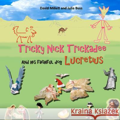 Tricky Nick Trickadee: And his faithful dog Lucretius Buss, Julia 9781481215794 Createspace - książka