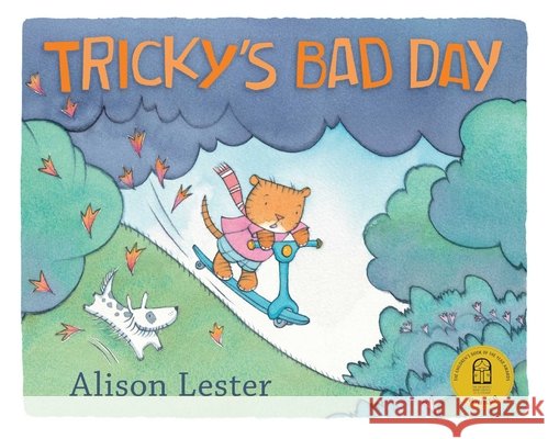 Tricky's Bad Day Alison Lester 9781925972887 Affirm Press - książka