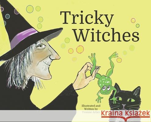 Tricky Witches Yvonne Arber 9781918247022 Book Mouse - książka