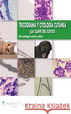 Tricograma y Citolog?a: ?La clave de ?xito! Carlos Vic 9788494752681 Amazing Books - książka
