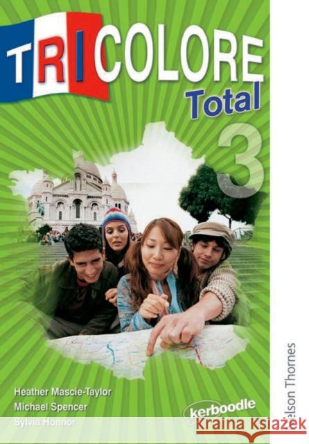 Tricolore Total 3 Student Book Mascie-Taylor, H. 9781408515150 Oxford University Press - książka