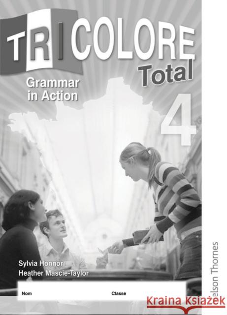 Tricolore Total 4 Grammar in Action Workbook (8 Pack) Honnor, S. 9781408505830 Oxford University Press - książka