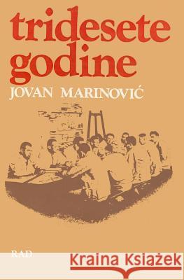 Tridesete Godine Jovan Marinovic Rad 9781519610560 Createspace Independent Publishing Platform - książka