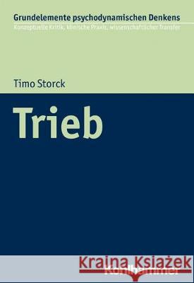 Trieb Timo Storck 9783170337480 Kohlhammer - książka