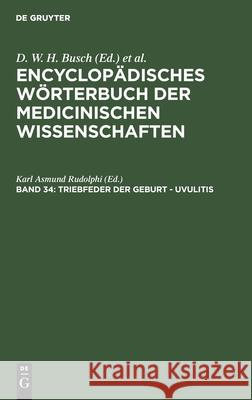 Triebfeder Der Geburt - Uvulitis D W H Busch 9783111039619 De Gruyter - książka