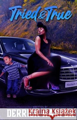 Tried & True Derrick Harper 9798528860589 Independently Published - książka