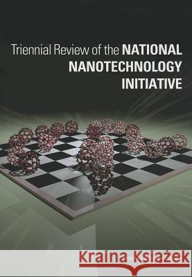 Triennial Review of the National Nanotechnology Initiative Committee on Triennial Review of the Nat National Materials and Manufacturing Boa Division on Engineering and Physical S 9780309269223 National Academies Press - książka