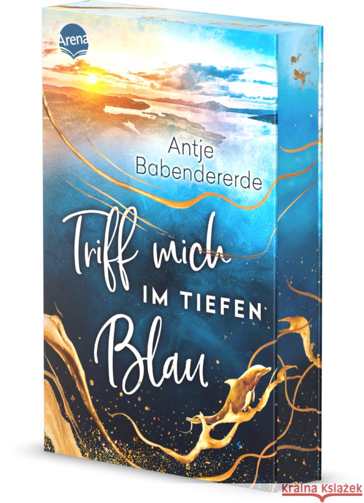 Triff mich im tiefen Blau Babendererde, Antje 9783401607436 Arena - książka