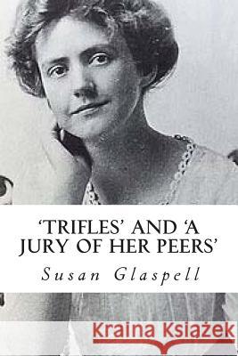 'Trifles' and 'A Jury of her Peers' Wilson, Hannah 9781494892463 Createspace - książka