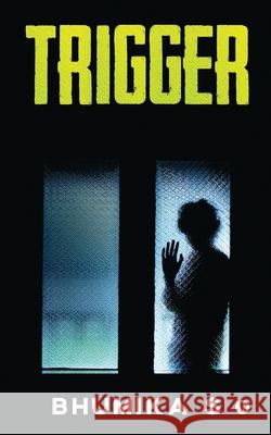 Trigger Bhumika S 9781636337531 Notion Press - książka