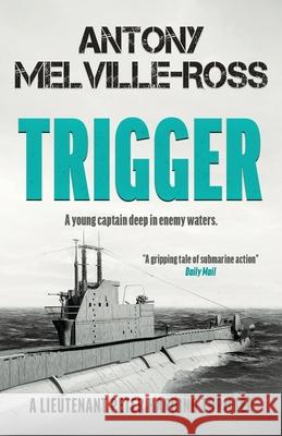 Trigger Antony Melville-Ross 9781839013348 Lume Books - książka