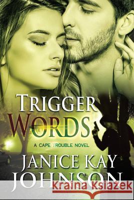 Trigger Words Janice Kay Johnson 9780997663839 Janice Kay Johnson - książka