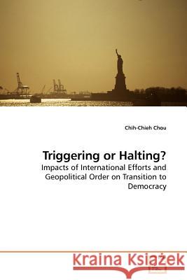 Triggering or Halting? Chih-Chieh Chou 9783639170085 VDM Verlag - książka