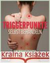 Triggerpunkte selbst behandeln Finn, Richard 9783742323309 Riva