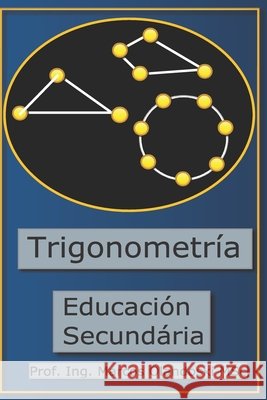 Trigonometría: Educación Secundaria Marcos Olandoski 9798704823865 Independently Published - książka