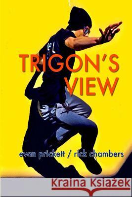 Trigon's View Evan Prickett Rick Chambers 9780692079393 Archdeacon Books - książka