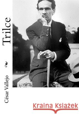 Trilce Cesar Vallejo 9781530753048 Createspace Independent Publishing Platform - książka