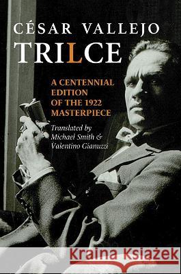 Trilce Cesar Vallejo Valentino Gianuzzi Michael Smith 9781848618404 Shearsman Books - książka