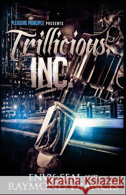 Trillicious, Inc. Envy Seal Raymond Francis 9781514752494 Createspace - książka