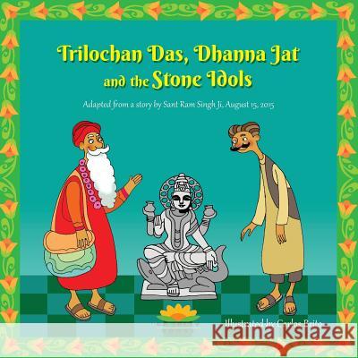 Trilochan Das, Dhanna Jat and the Stone Idols Harvey Rosenberg Carlos Brito 9781942937159 Go Jolly Books - książka