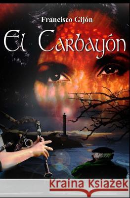 Trilogía de las campanas de Ys (I): El Carbayon Gijon, Francisco 9781530061075 Createspace Independent Publishing Platform - książka